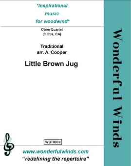 Little Brown Jug for 3 oboes and cor anglais, score and parts 