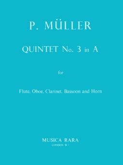 Müller, Peter: Quintett A-Dur Nr.3 für Flöte, Oboe, KLarinette, Horn und Fagott, Stimmen 