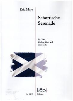 Mayr, Eric: Schottische Serenade für Oboe, Violine, Viola und Violoncello, Partitur und Stimmen 
