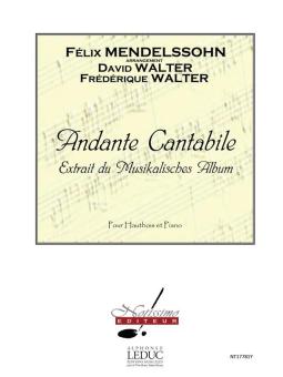 Mendelssohn-Bartholdy, Felix: Andante cantabile pour hautbois et piano 