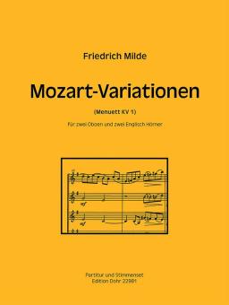 Milde, Friedrich: Mozart-Variationen für 2 Oboen und 2 Englischhörner, Partitur und Stimmen 