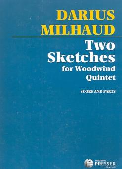 Milhaud, Darius: 2 Sketches for flute, oboe, clarinet, horn and bassoon, score and parts 