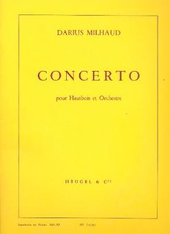 Milhaud, Darius: Concerto pour hautbois et orchestre pour hautbois et piano 