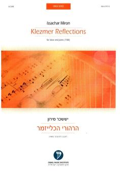 Miron, Issachar: Klezmer Reflections for oboe and piano 