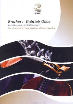 Morricone, Ennio: Brothers  und  Gabriel's Oboe für Oboe (Flöte) und Streicher, Partitur und Stimmen 