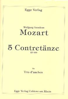 Mozart, Wolfgang Amadeus: 5 Contretänze KV609 für Oboe (Klarinette), Klarinette (Englischhorn) und Fagott, Partitur und Stimmen 