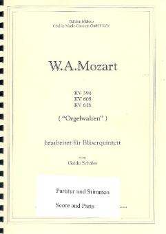 Mozart, Wolfgang Amadeus: Orgelwalzen KV594, KV608 und KV618 für Flöte, Oboe, Klarinette, Horn und Fagott, Partitur und Stimmen 