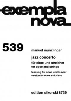 Munzlinger, Manuel: Jazz Concerto für Oboe und Streicher für Oboe und Klavier 