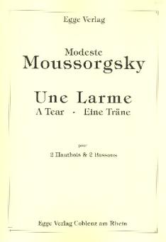 Mussorgski, Modest: Une larme für 2 Oboen und 2 Fagotte, Partitur und Stimmen 