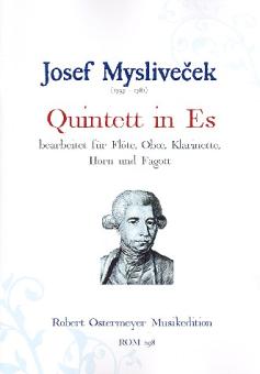 Myslivecek, Josef: Quintett Es-Dur für Flöte, Oboe, Klarinette, Horn und Fagott, Partitur und Stimmen 