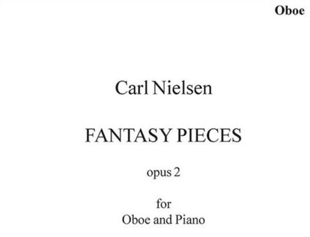 Nielsen, Carl: 2 Fantasy pieces op.2 for oboe and piano 