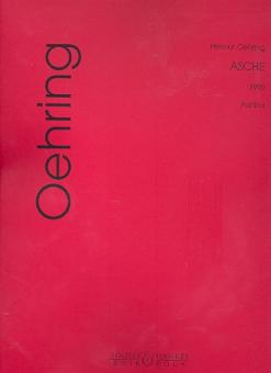 Oehring, Helmut: Asche für Oboe, Englischhorn, Posaune, Schlagzeug, Klavier, Va, Vc und Kb, Partitur 