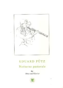 Pütz, Eduard: Notturno pastorale für Oboe und Klavier 