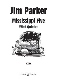 Parker, Jim: Mississippi Five for flute, oboe, clarinet, horn in F and bassoon, score 