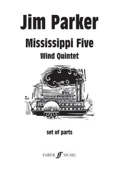 Parker, Jim: Mississippi Five for flute, oboe, clarinet, horn and bassoon, set of parts 