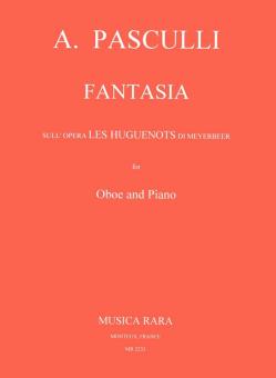 Pasculli, Antonio: Fantasia sull'opera 'Les Huguenots' di Meyerbeer für Oboe und Klavier 