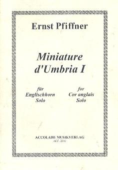 Pfiffner, Ernst: Miniature d'Umbria 1 und 2 für Englischhorn 