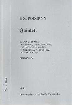 Pokorny, Franz Xaver: Quintett Es-Dur für Cembalo, Violine (Oboe), 2 Hörner in Es und Bass, Partitur und Stimmen 
