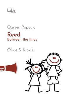 Popovic, Ognjen: Reed - Between the Lines für Oboe und Klavier 