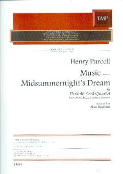 Purcell, Henry: Music from a Midsummernight's Dream für 2 Oboen, Englischhorn und Fagott, Partitur und Stimmen 