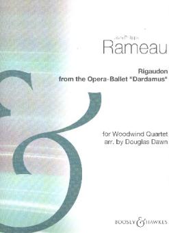 Rameau, Jean Philippe: Rigaudon from the Opera-Ballet Dardamus for flute, oboe, clarinet and bassoon, parts 