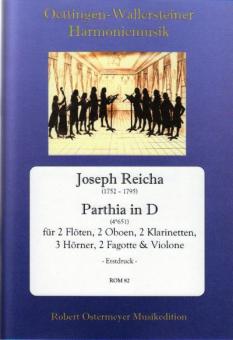 Reicha, Joseph: Parthia D-Dur für 2 Flöten, 2 Oboen, 2 Klarinetten, 3 Hörner, 2 Fagotte und Violone, Partitur und Stimmen 