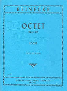 Reinecke, Carl: Octet B flat major op.216 flute, oboe, 2 clarinets, 2 horns and 2 bassoons, study score 
