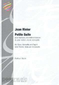 Rivier, Jean: Petite Suite für Oboe, Klarinette und Fagott (Violine, Viola und Violoncello), Partitur und Stimmen 