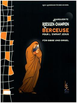 Roesgen-Champion, Marguerite: Berceuse für Oboe und Orgel 
