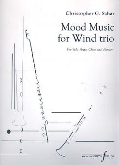 Sahar, Christopher G.: Mood Music for flute, oboe and bassoon score 