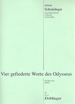 Schmidinger, Helmut: Vier gefiederte Worte des Odysseus für Oboe solo 