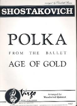 Schostakowitsch, Dimitri: Polka from the Ballet Age of Gold for flute, oboe, clarinet, horn and, bassoon,  score and parts 