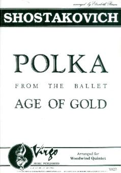 Schostakowitsch, Dimitri: Polka from the Ballad Age of Gold for flute, oboe, clarinet, horn in F and bassoon, score and parts 