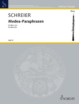 Schreier, Anno: Medea-Paraphrasen für Oboe 