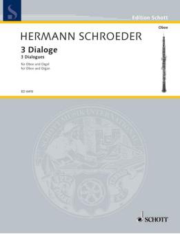 Schroeder, Hermann: 3 Dialoge für Oboe und Orgel 