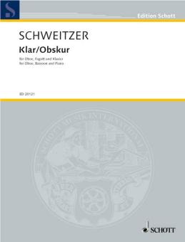 Schweitzer, Benjamin: Klar/Obskur für Oboe, Fagott und Klavier, Partitur (zugleich Spielpartitur) - 3 Exemplare 