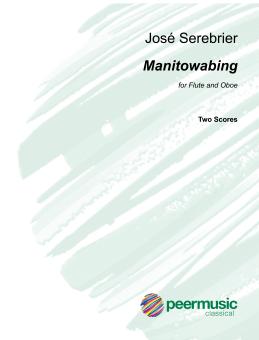 Serebrier, José: Manitowabing for flute and oboe, 2 scores 
