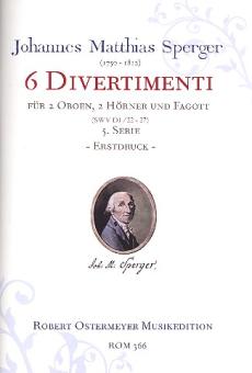 Sperger, Johann Matthias: Divertimenti SWVDI Band 5 (Nr.22-27) für 2 Oboen, 2 Hörner und Fagott, Partitur und Stimmen 