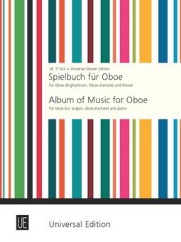 Spielbuch für Oboe für Oboe (Englisch-Horn, Oboe d'amore) und Klavier 