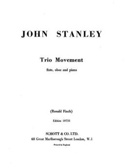 Stanley, John: Trio Movement for flute, oboe and pianos 