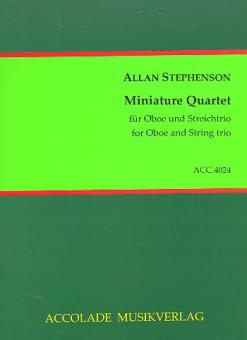 Stephenson, Allan: Miniature Quartet für Oboe, Violine, Viola und Violoncello, Partitur und Stimmen 