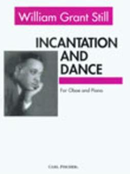 Still, William Grant: Incantation and Dance for oboe and piano 