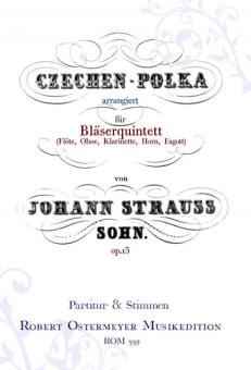 Strauss, Johann (Sohn): Czechen-Polka für Flöte, Oboe, Klarinette, Horn, Fagott, Partitur und Stimmen 
