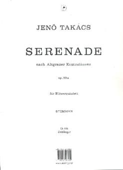 Takacs, Jenö: Serenade nach Altgrazer Kontratänzen op.83a für Flöte, Klarinette, Oboe, Horn und Fagott, Stimmen 