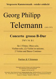 Telemann, Georg Philipp: Concerto grosso B-Dur TWV54:B1 für 2 Flöten, Oboe, Violine, (2) Violini in unisono, 2 Violen und Bc, Partitur und Stimmen 