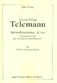 Telemann, Georg Philipp: Introduzione G-Dur à tre für 2 Oboen und Englischhorn, Studienpartitur und Stimmen 