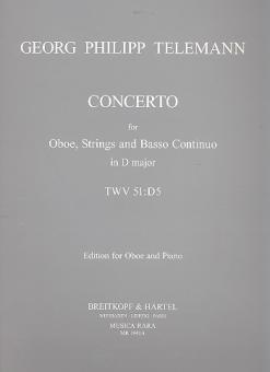 Telemann, Georg Philipp: Konzert D-Dur für Oboe, Violinen und Bc, für Oboe und Klavier 