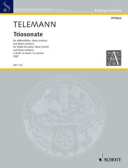 Telemann, Georg Philipp: Triosonate a-Moll für Alt-Blockflöte, Oboe (Violine) und Basso continuo, Violoncello (Vi 