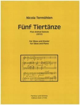 Termöhlen, Nicola: Fünf Tiertänze (2012) für Oboe und Klavier 