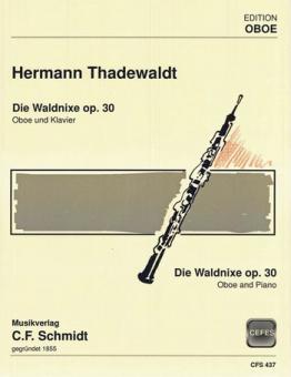 Thadewaldt, Hermann: Die Waldnixe op.30 für Oboe und Klavier 